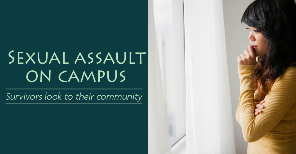 Sexual assault on campus: Survivors look to their community