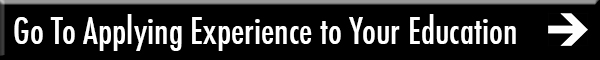 Go To Applying Experience to Your Education