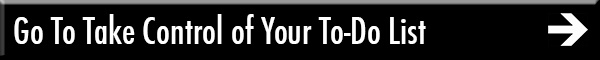 Go To Take Control of Your To-Do List