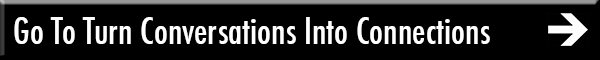 Go To Turn Conversations Into Connections