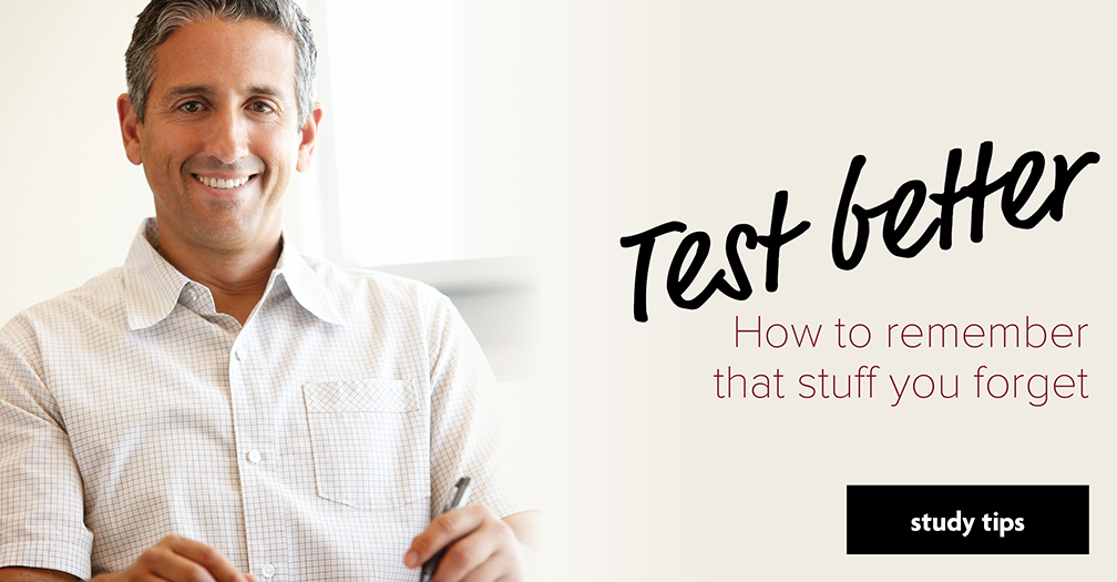 Test better: How to remember that stuff you forgot