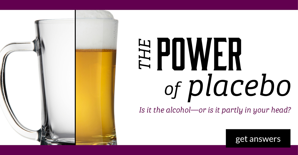 The power of placebo: Is it the alcohol or is it party in your head?