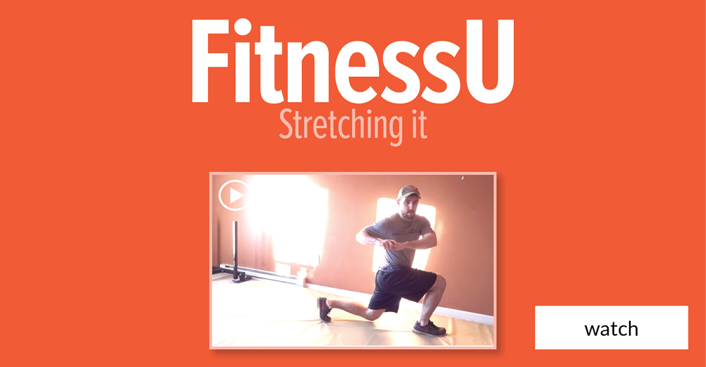 FitnessU: Stretching it