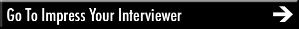 Go To Impress Your Interviewer