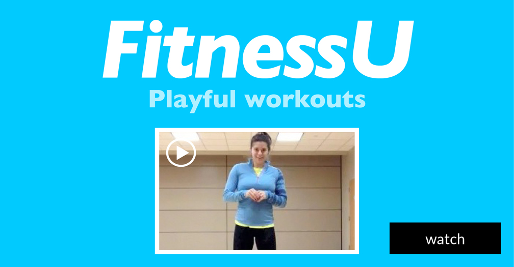 FitnessU: Playful workouts