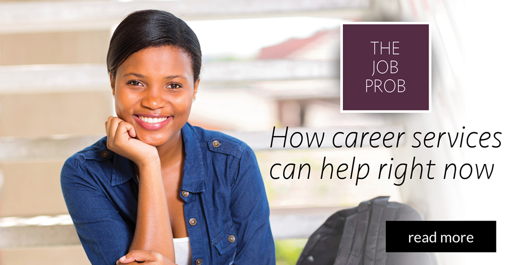 The job prob: How career services can help right now