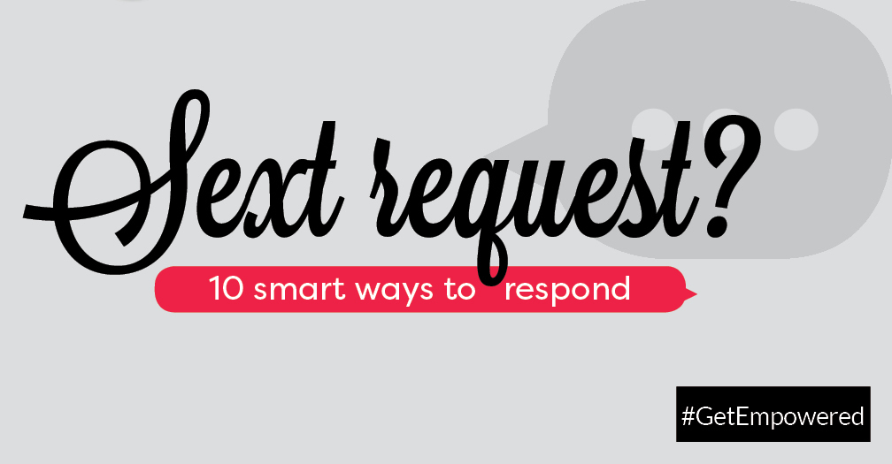 Sext request?: 6 smart ways to respond