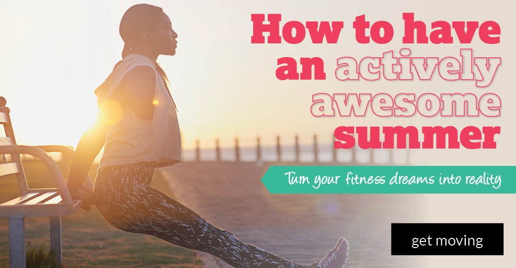 How to have an actively awesome summer