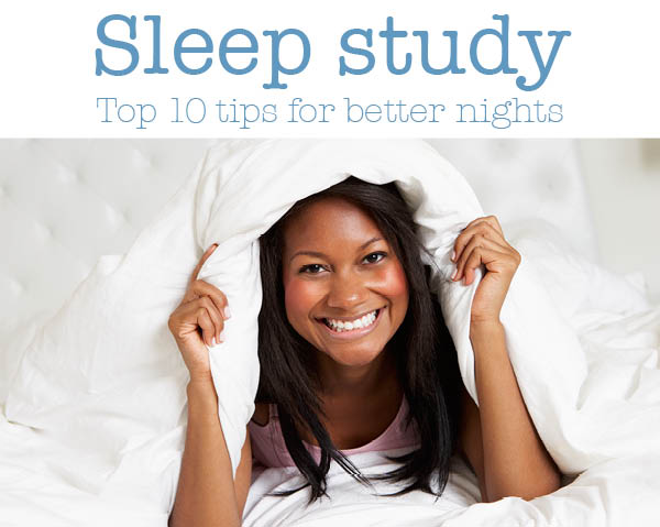 Sleep study: Top 10 tips for better nights