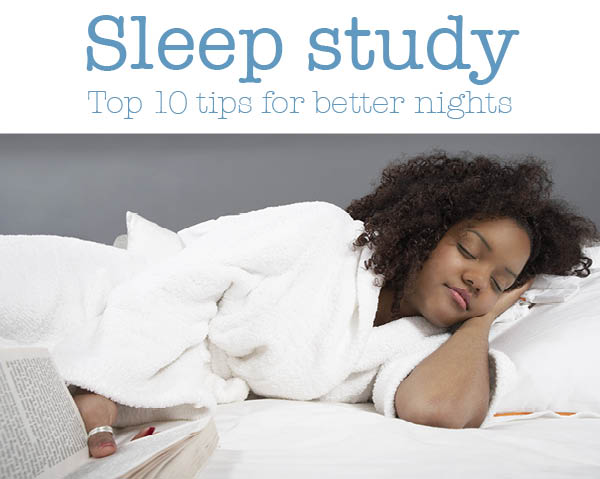 Sleep study: Top 10 tips for better nights