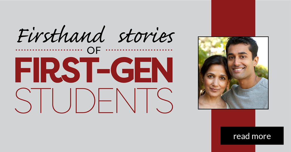 Firsthand stories of first-gen students