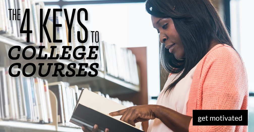 The 4 keys to college courses