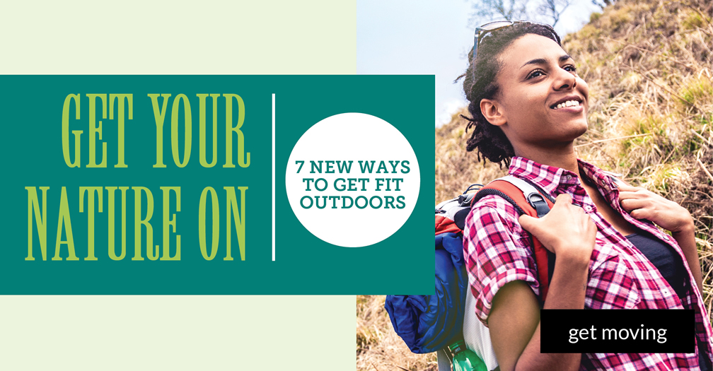 Get your nature on: 7 new ways to get fit outdoors