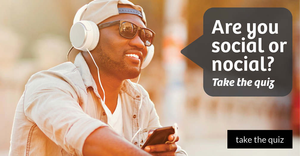 Are you social or nocial?: Take the quiz