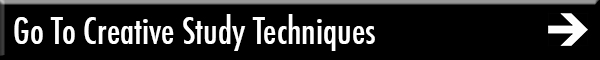 Go To Creative Study Techniques