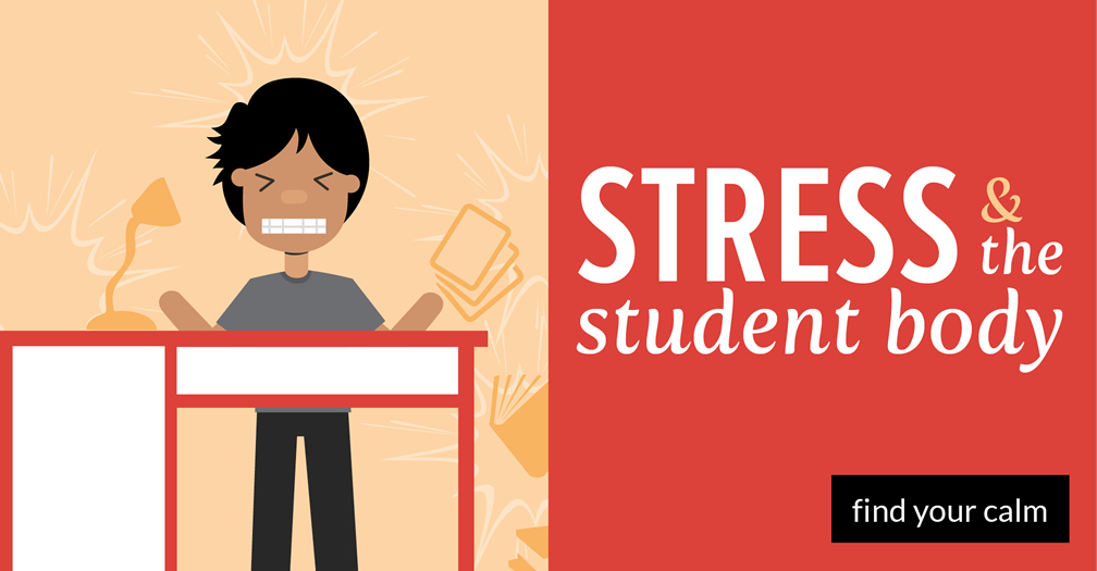 Stress and the student body