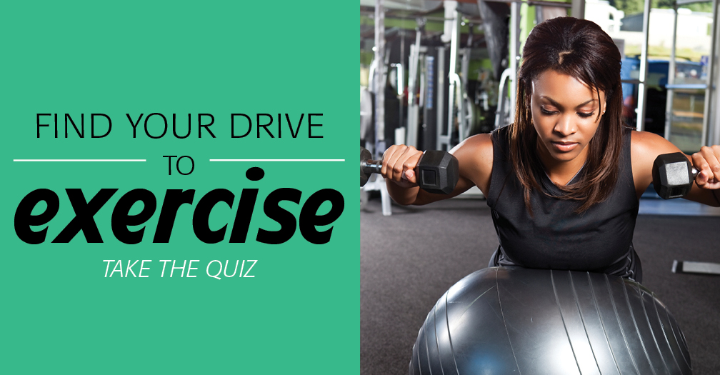 Find your drive to exercise: Take the quiz
