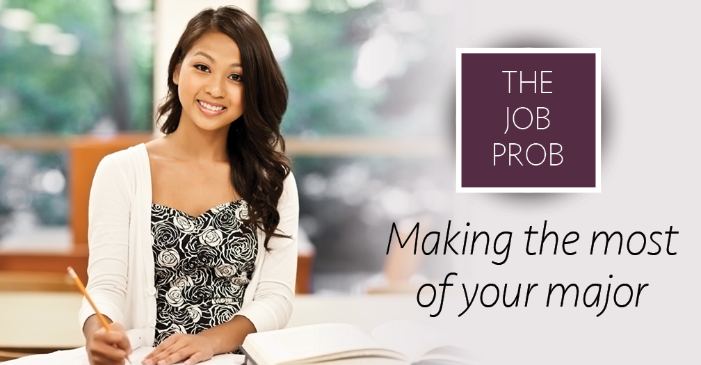 The job prob: Making the most of your major