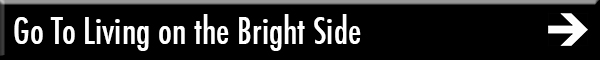 Go To Living on the Bright Side