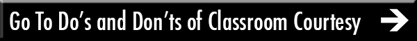 Go To Do’s and Don’ts of Classroom Courtesy