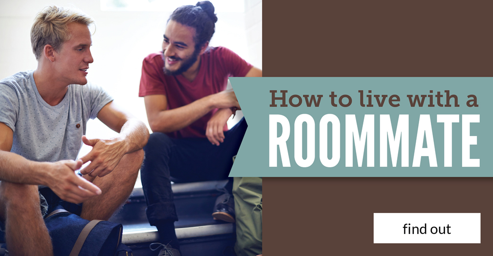 How to live with a roommate