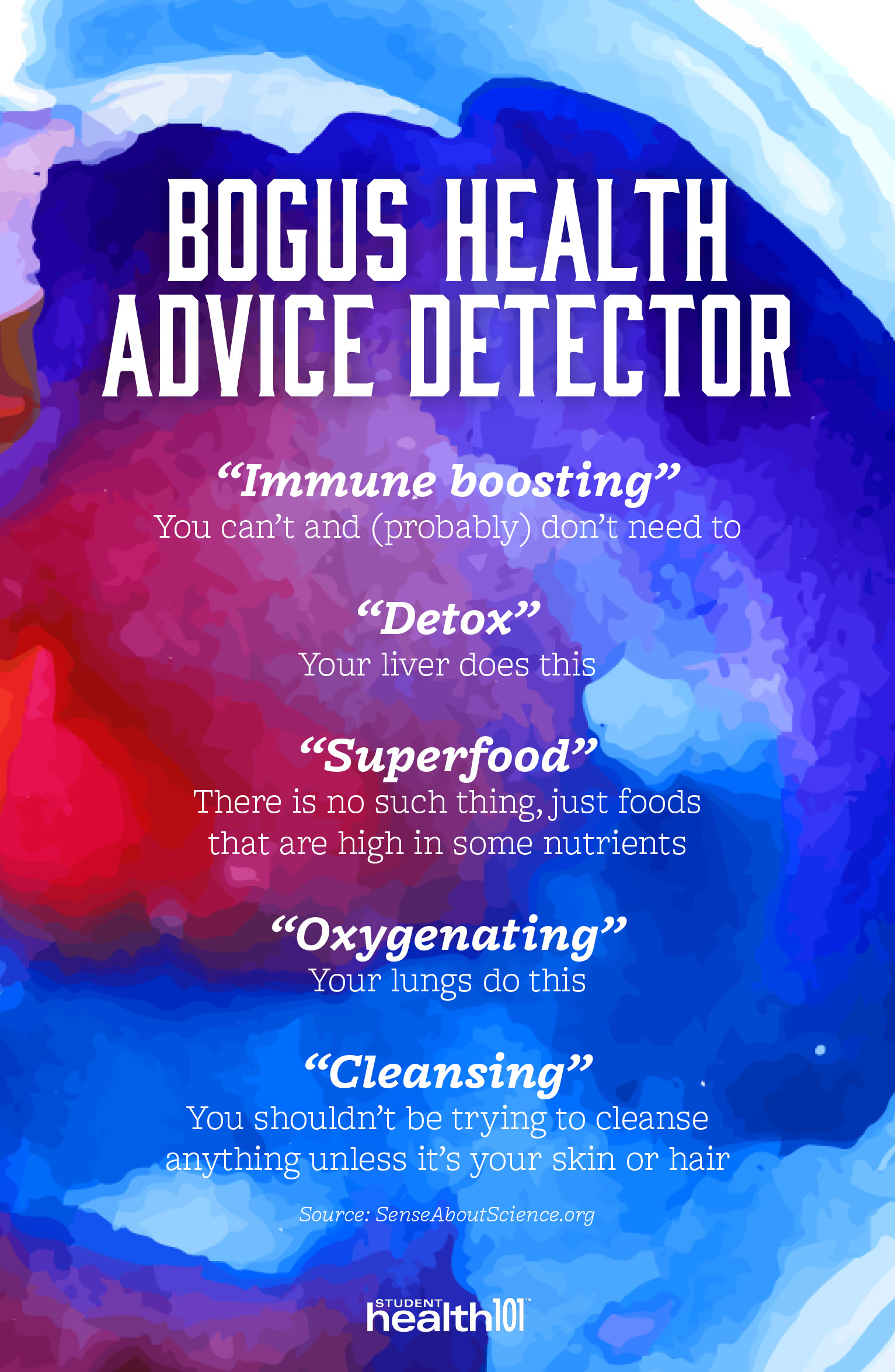 Bogus health advice detector: Immune boosting-You can't and probably don't need to. Detox-Your liver does this. Superfood-There is no such thing, just foods that are high in some nutrients. Oxygenating-Your lungs do this. Cleansing-You shouldn't be trying to cleanse anything unless it's your skin or hair.